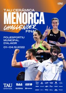 Tau Cerámica Menorca Padel Challenger Final